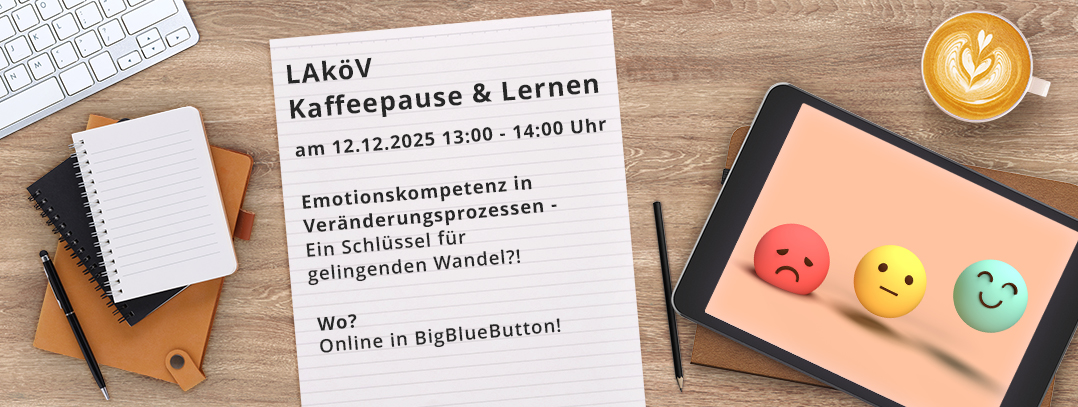Bild: Informationen zur Veranstaltung Kaffeepause u. Lernen am 12.12.2025 vn 13-14 Uhr zum Thema Emotionskompetenz in Veränderungsprozessen - Ein Schlüssel für gelingenden Wandel. Online in BigBlueButton